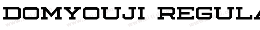 Domyouji Regular字体转换 Domyouji Regular字体转换